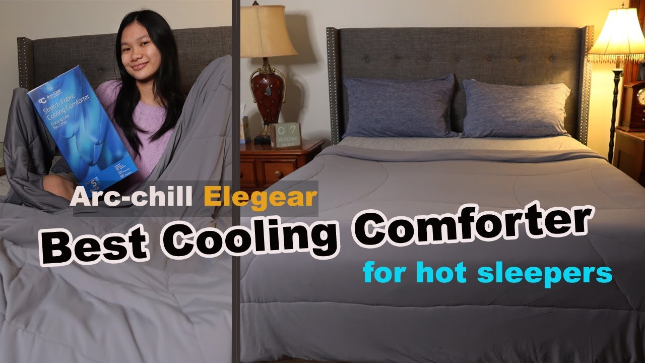 Best Cooling Comforter for Hot Sleepers Arc-chill Elegear