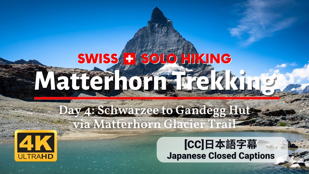 Matterhorn Switzerland Hike | Day 4: Schwarzee - Gandegg Hut, Matterhorn Glacier Trail, Zermatt