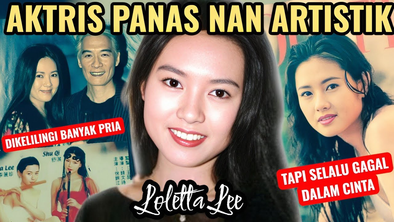(Repost) Loletta Lee - Karirnya Melesat Singkat, Asmaranya Panjang Berujung Lara #ThePurbas 