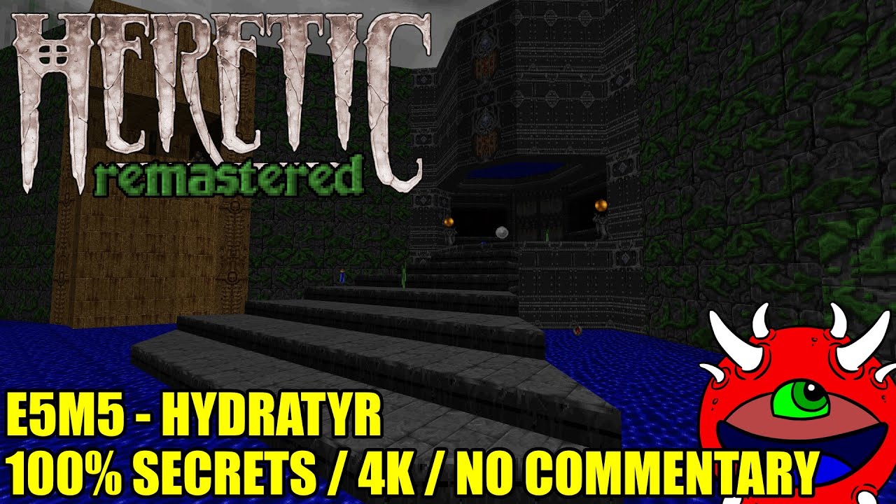 Heretic Remastered Gameplay - E5M5 Hydratyr - 100% Secrets
