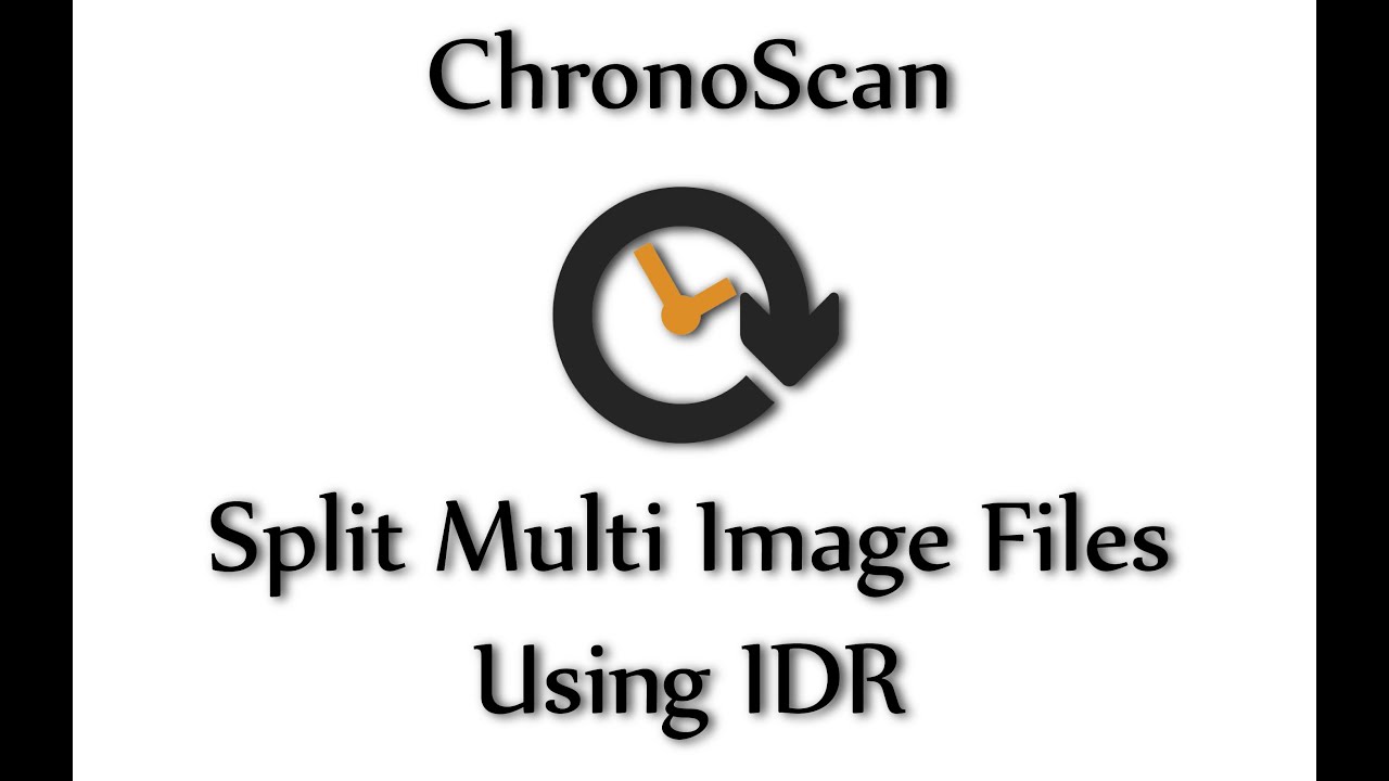Split Multi-Image Files Using IDR on ChronoScan