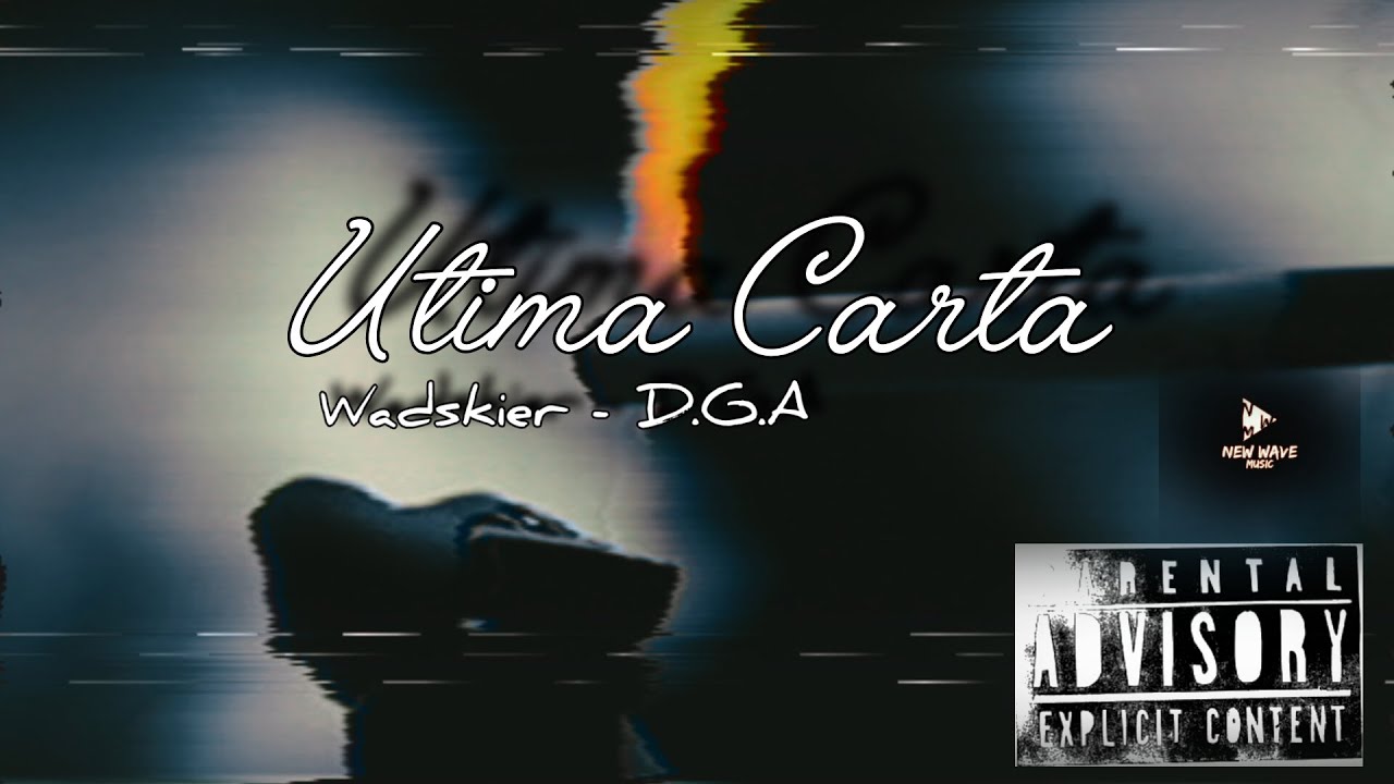 Ultima Carta - WadskierVicio (@Prod D.G.A)