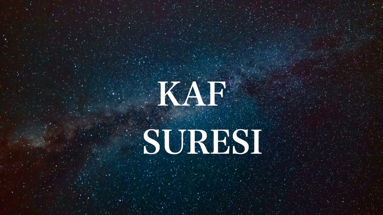 (50) Kaf Suresi T&uuml;rk&ccedil;e Meali Dinle