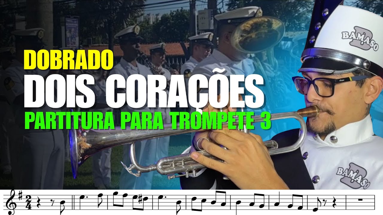 DOIS CORAÇÕES (Dobrado)| Partitura para TROMPETE 3