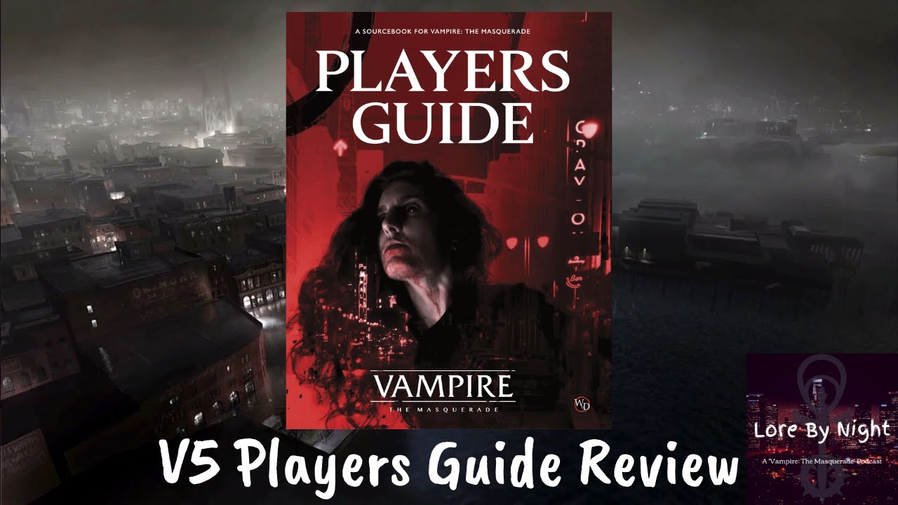 Episode 201: V5 Players Guide Review