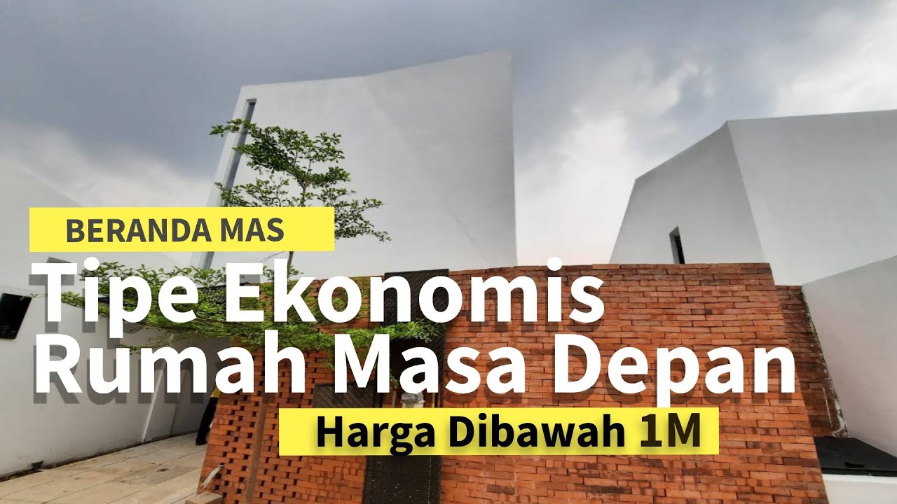 TIPE EKONOMIS RUMAH MASA DEPAN - BERANDA MAS BEKASI | URBANHAUSEID #13