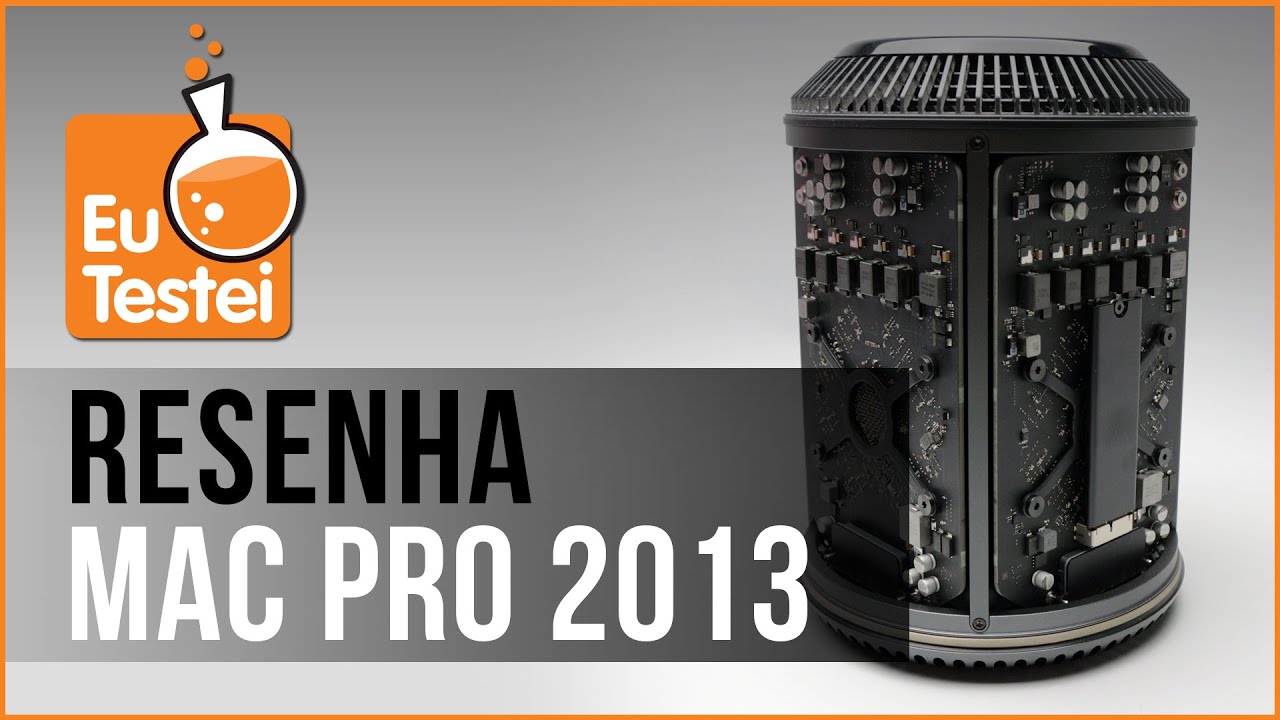 Apple Mac Pro 2013 - Vídeo Resenha EuTestei Brasil