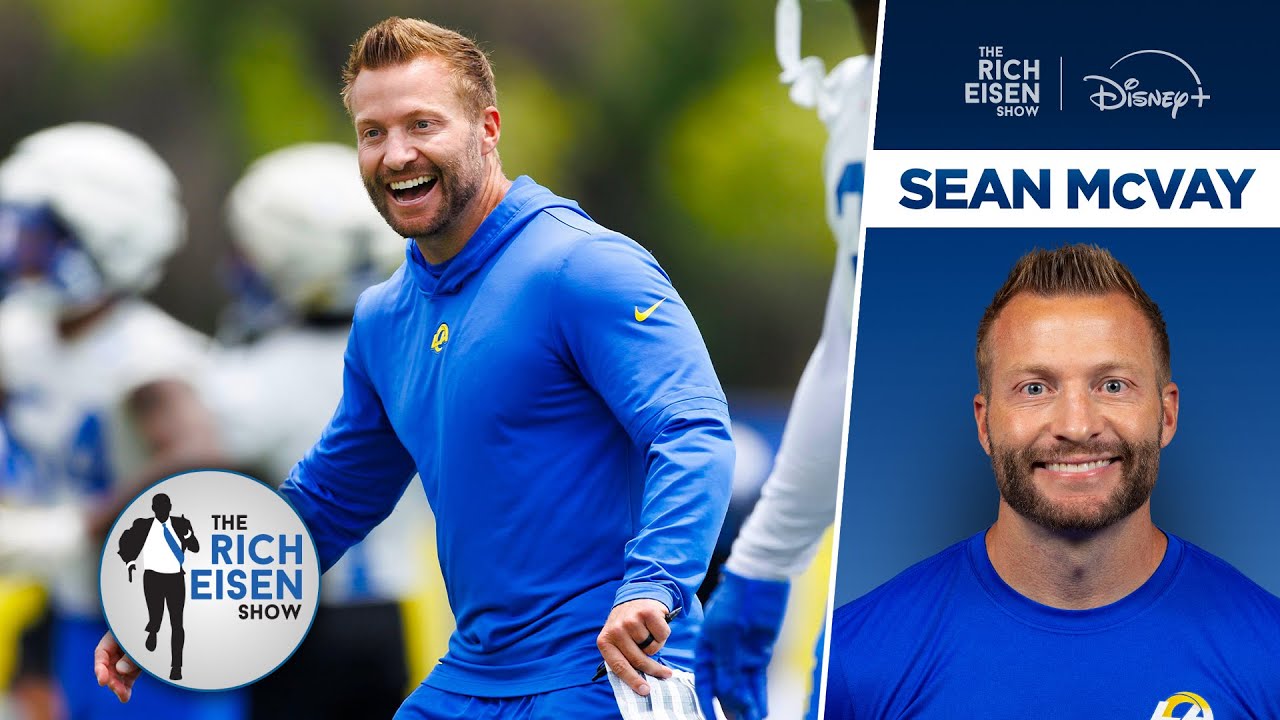 Yes, Rams HC Sean McVay Still LOVES Being an NFL Head Coach | The Rich Eisen Show