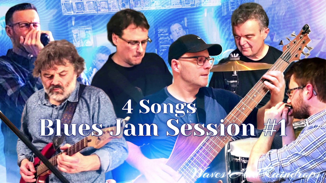 Blues Jam Session #1 (Friday Blues Jam X Waves And Raindrops 4 best blues songs Live Cover)