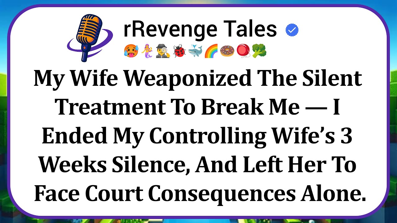 My Wife Weaponized The Silent Treatment To Break Me — I Ended My Controlling Wife’s 3 Weeks Silence