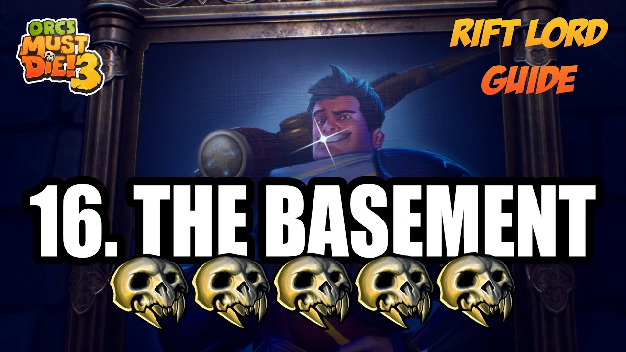Orcs Must Die! 3 ☆ Rift Lord 5-Skulls ☆ The Basement