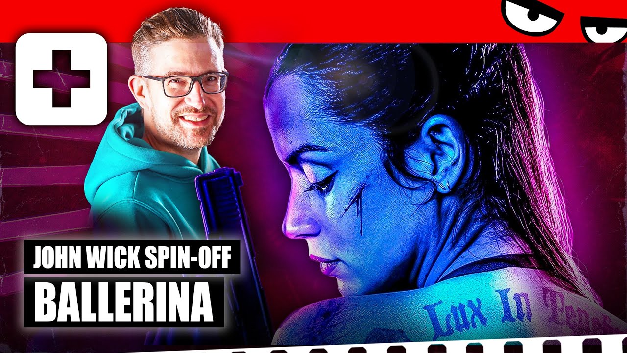 Kino+ #532 | Wie viel JOHN WICK steckt in BALLERINA? & THE UGLY STEPSISTER