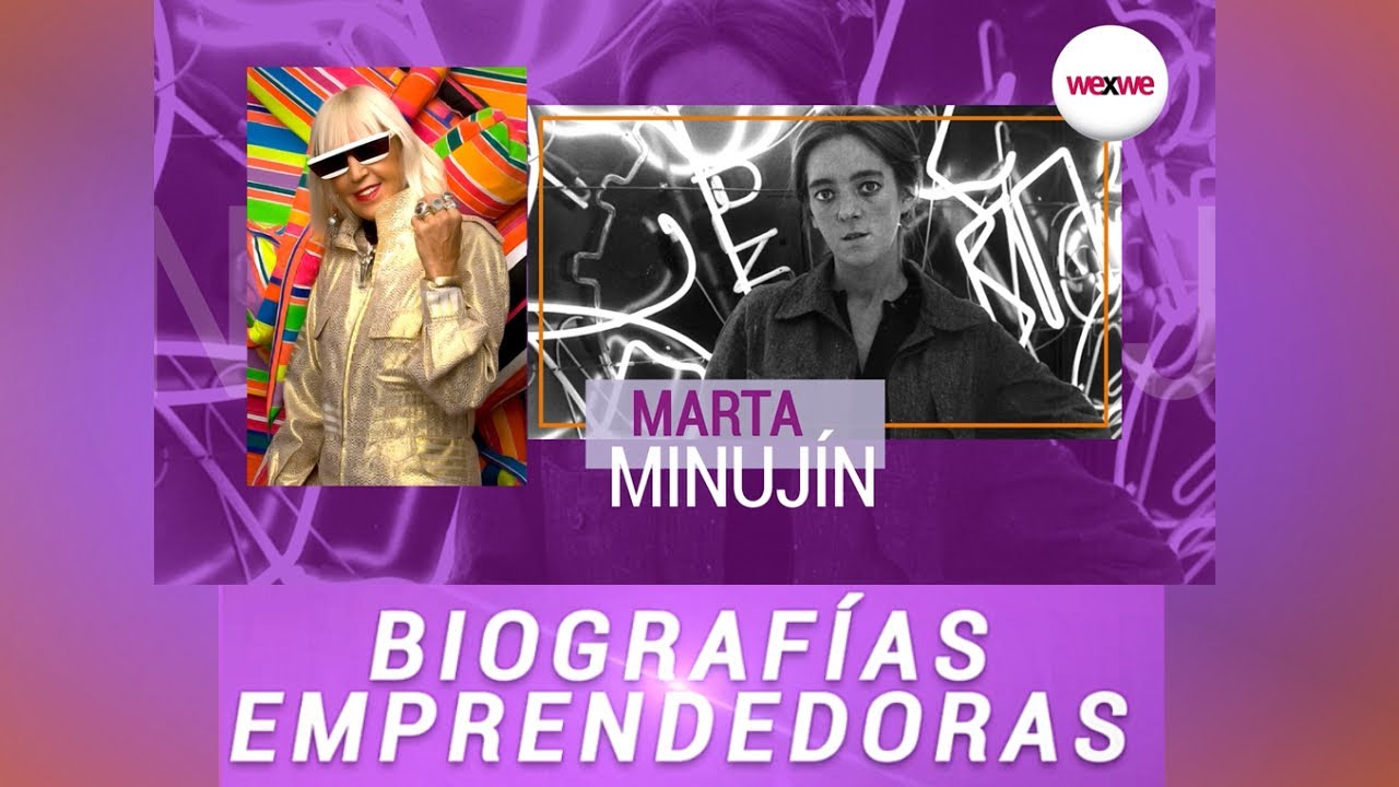 Biografías emprendedoras - Marta Minujin