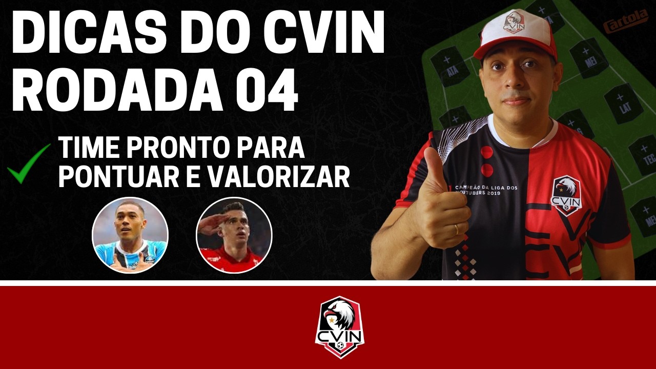 CARTOLA FC 2026 - DICAS DO CVIN RODADA 04