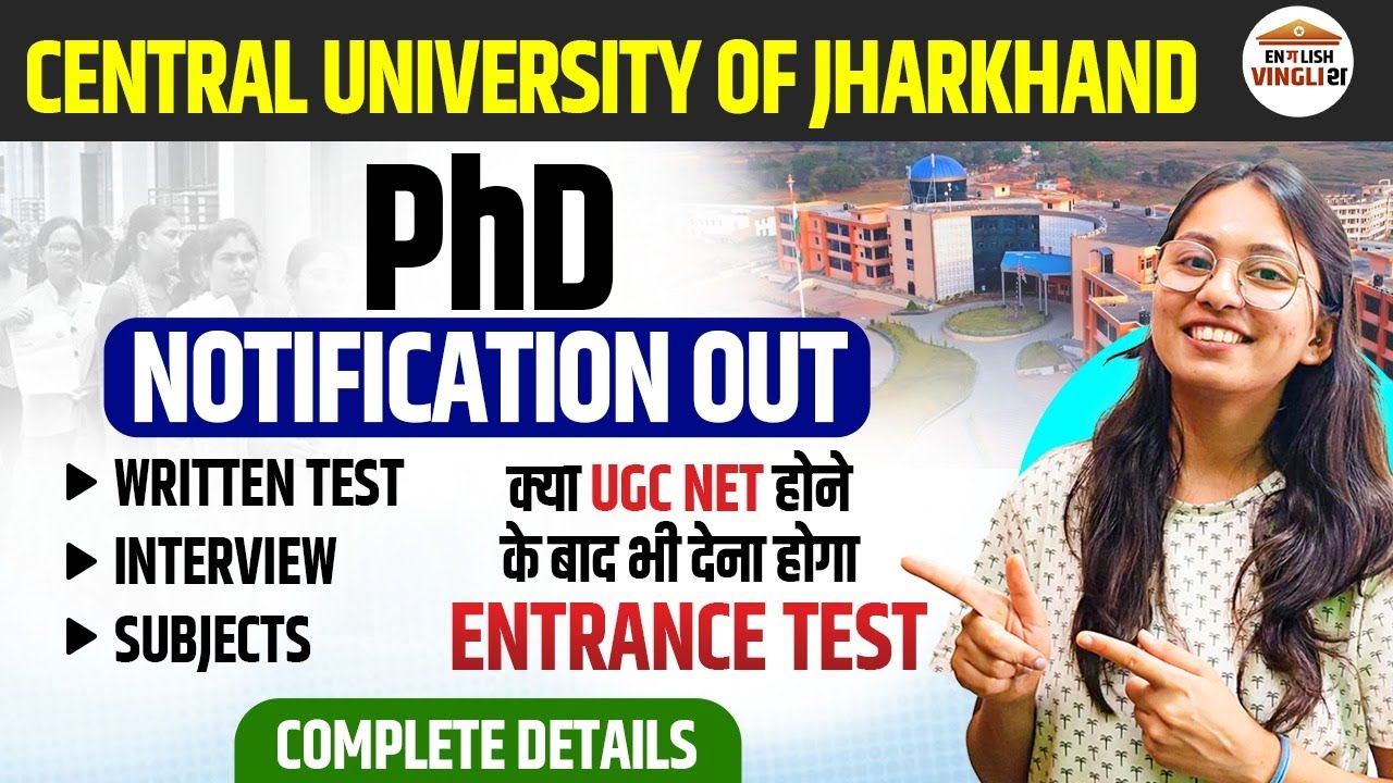 Central University of Jharkhand PhD Admission 2026 | PhD Notification Out | Complete Details