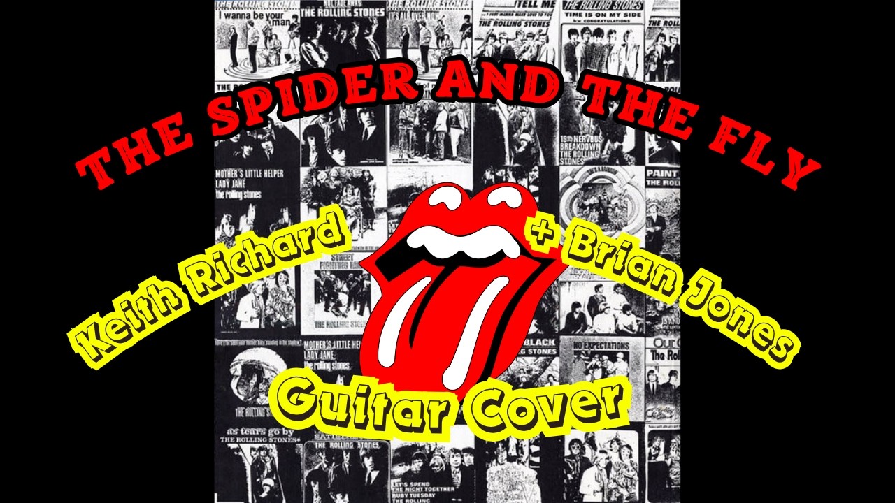 The Rolling Stones - The Spider And The Fly (Keith Richard + Brian Jones Guitar Cover)