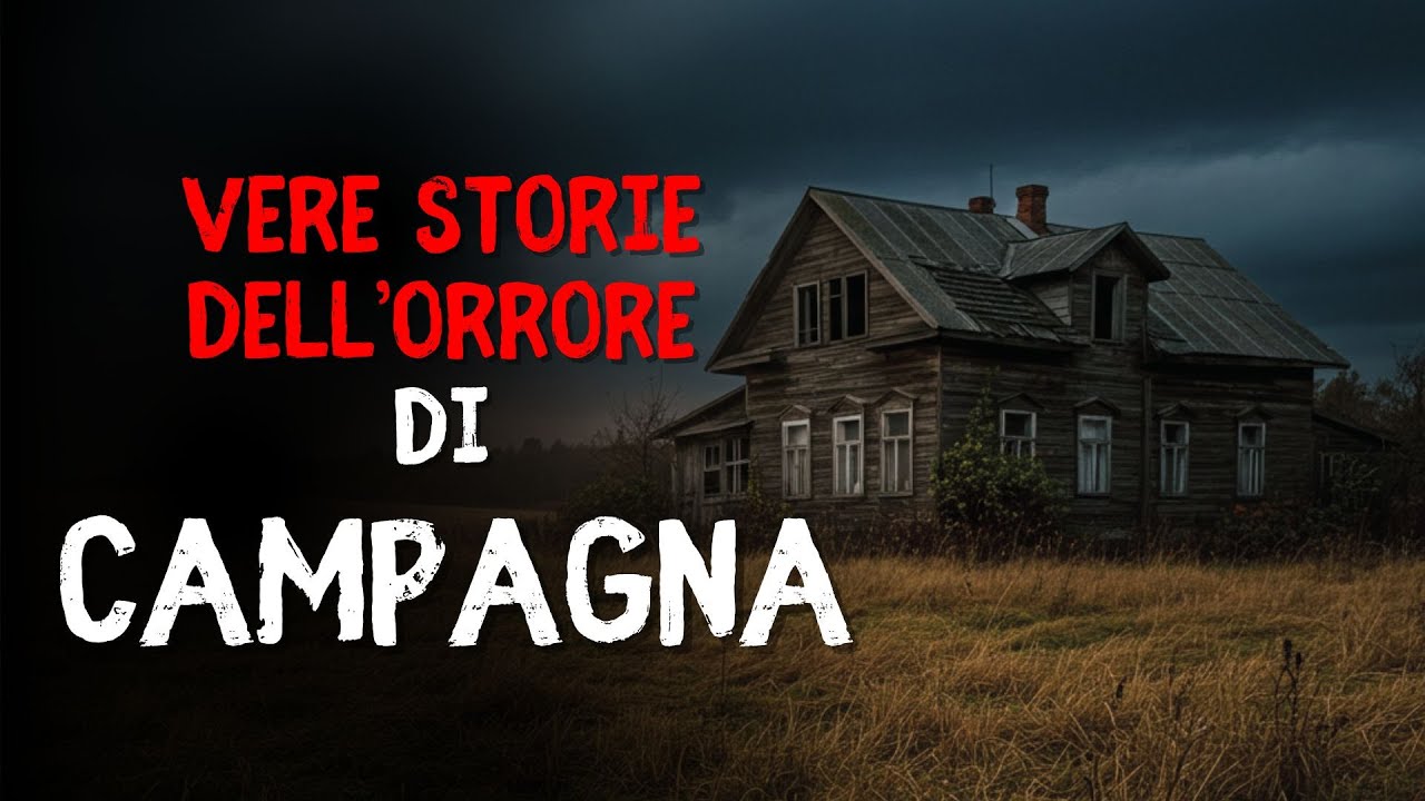 3 Storie dell’Orrore di Campagna che NON ti faranno Dormire