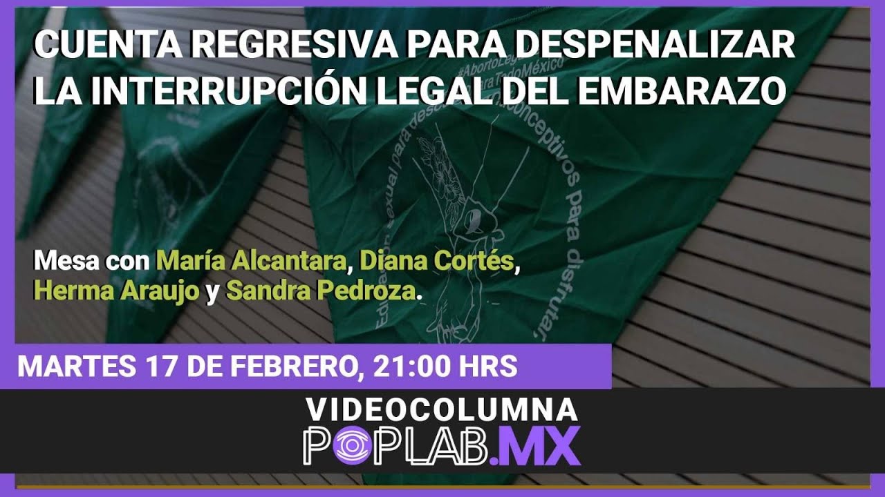 VC 17/2/26. Cuenta regresiva para despenalizar la interrupción legal del embarazo.