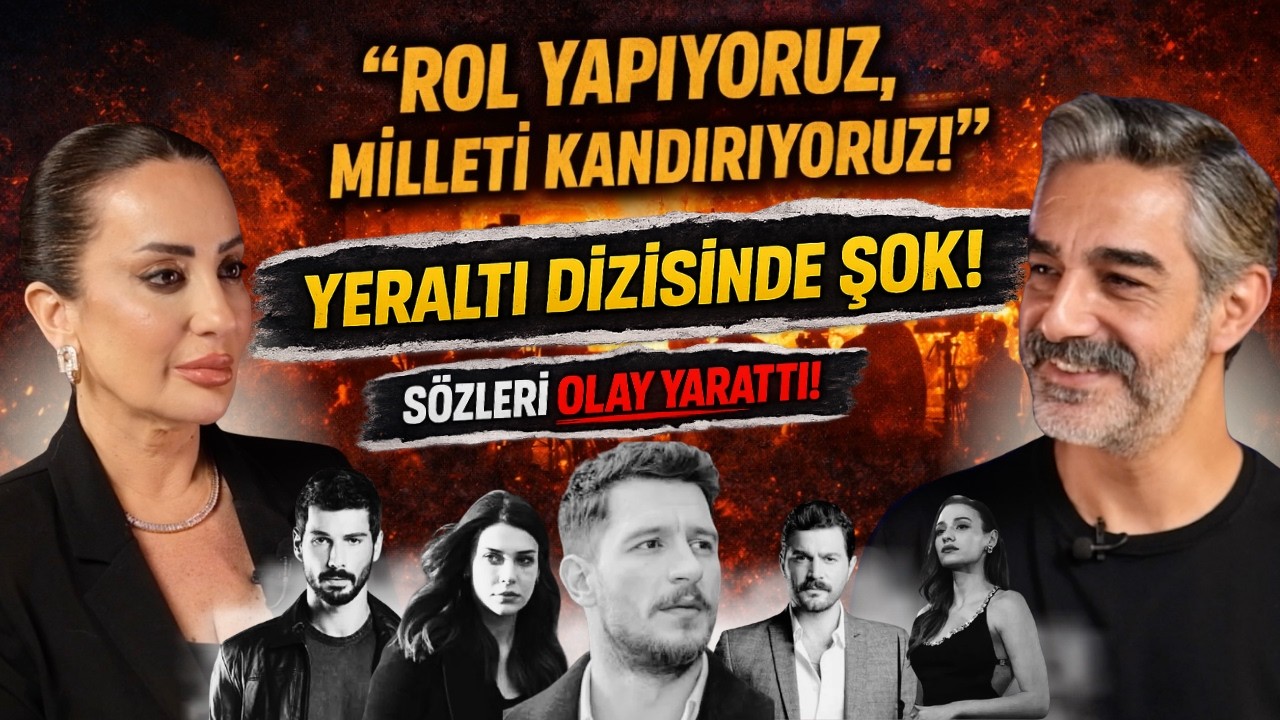 Yeraltı Dizisinin Perde Arkası! Oyunculuk, Rol Yapmak ve B&uuml;y&uuml;k Tartışma &Uuml;mit Yalaza