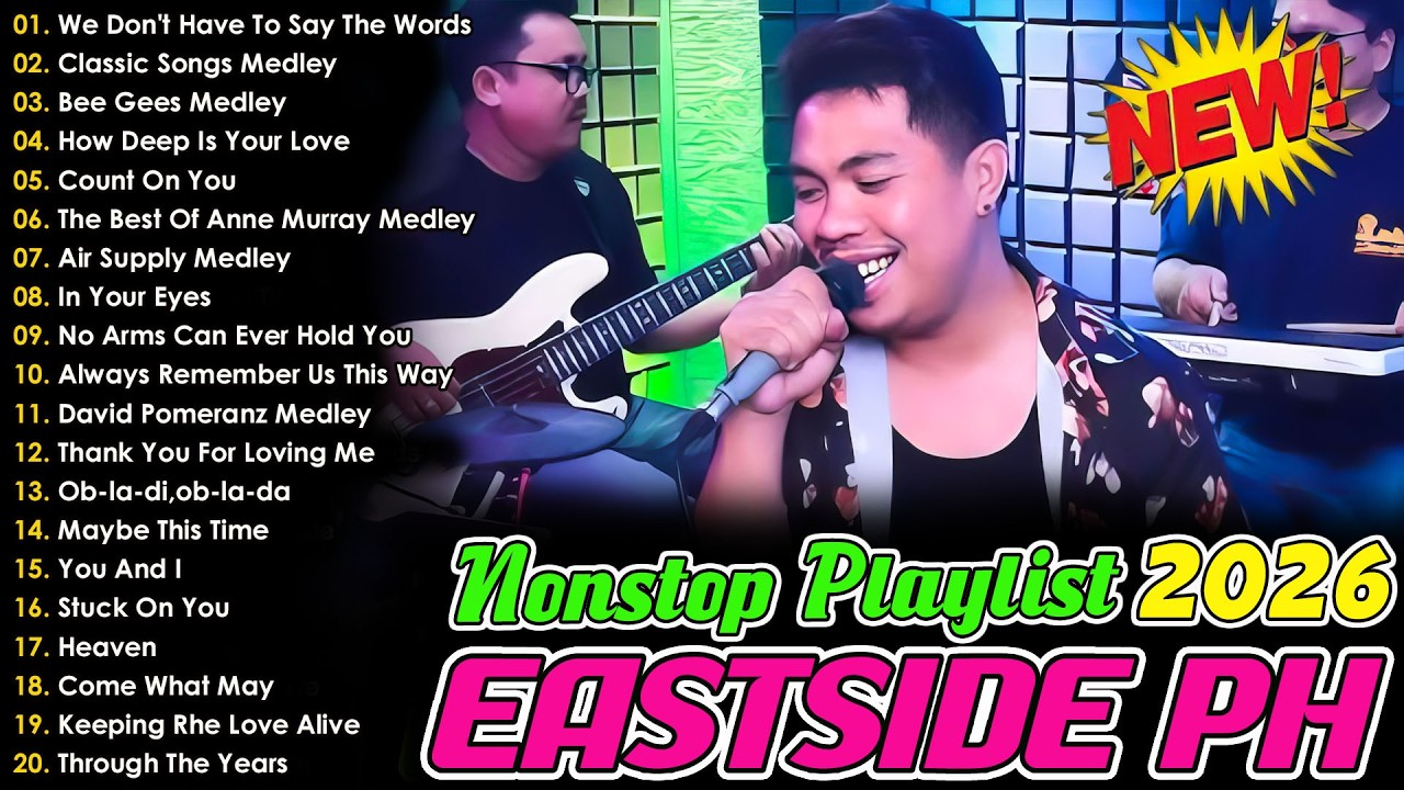 Eastside Band PH Playlist Nonstop Medley 2026 - Opm cover 2026