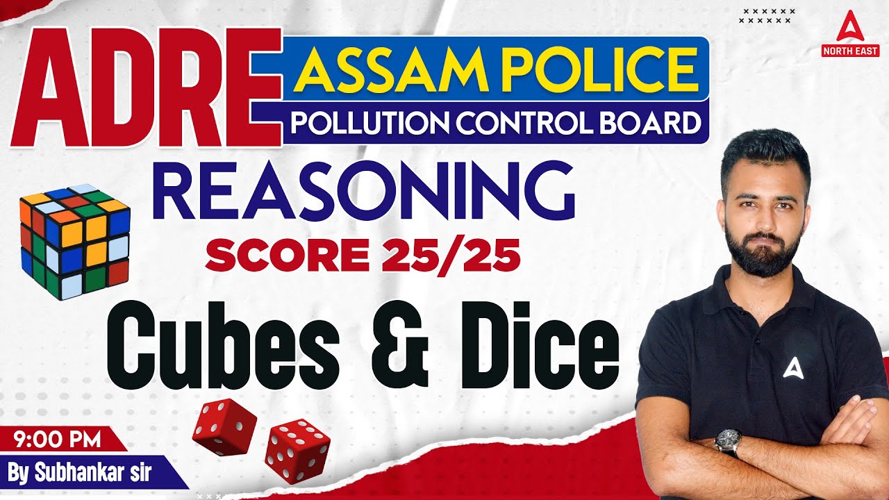 ADRE 2.0, Assam Police, Pollution Board 2023 | Reasoning Class | Cubes And Dice