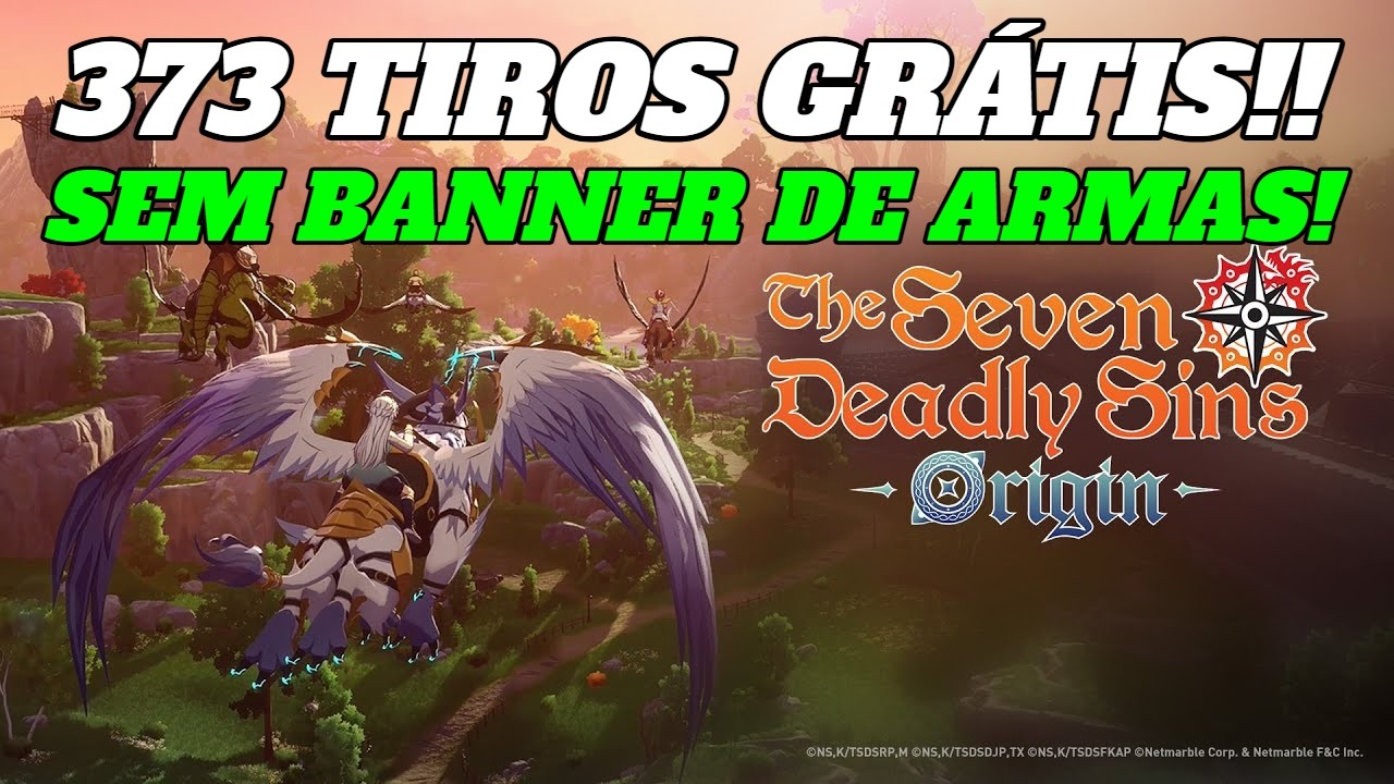 MELHOR GACHA!!! 373 TIROS O The Seven Deadly Sins Origin VAI DAR!! E SEM BANNER DE ARMAS!!