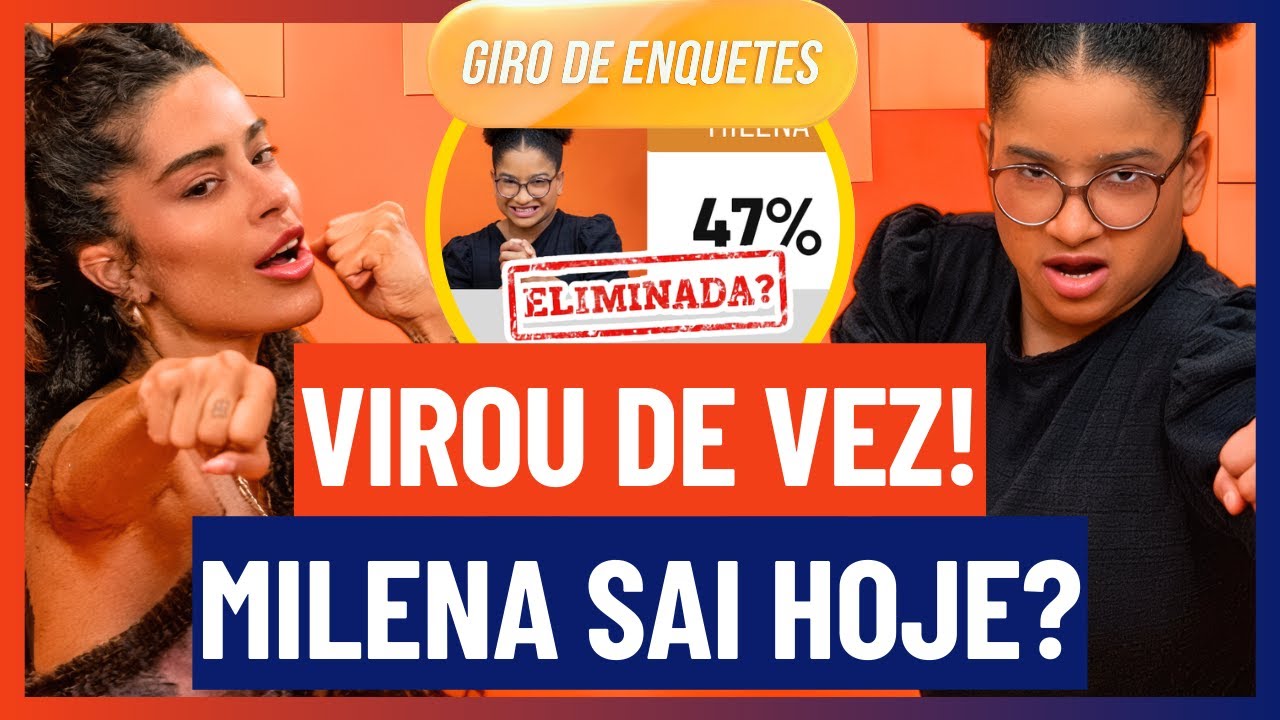🔵 MILENA ELIMINADA? REVIRAVOLTA NAS ENQUETES CRAVA ELIMINAÇÃO ENTRE ALINE E MILENA | BBB 26