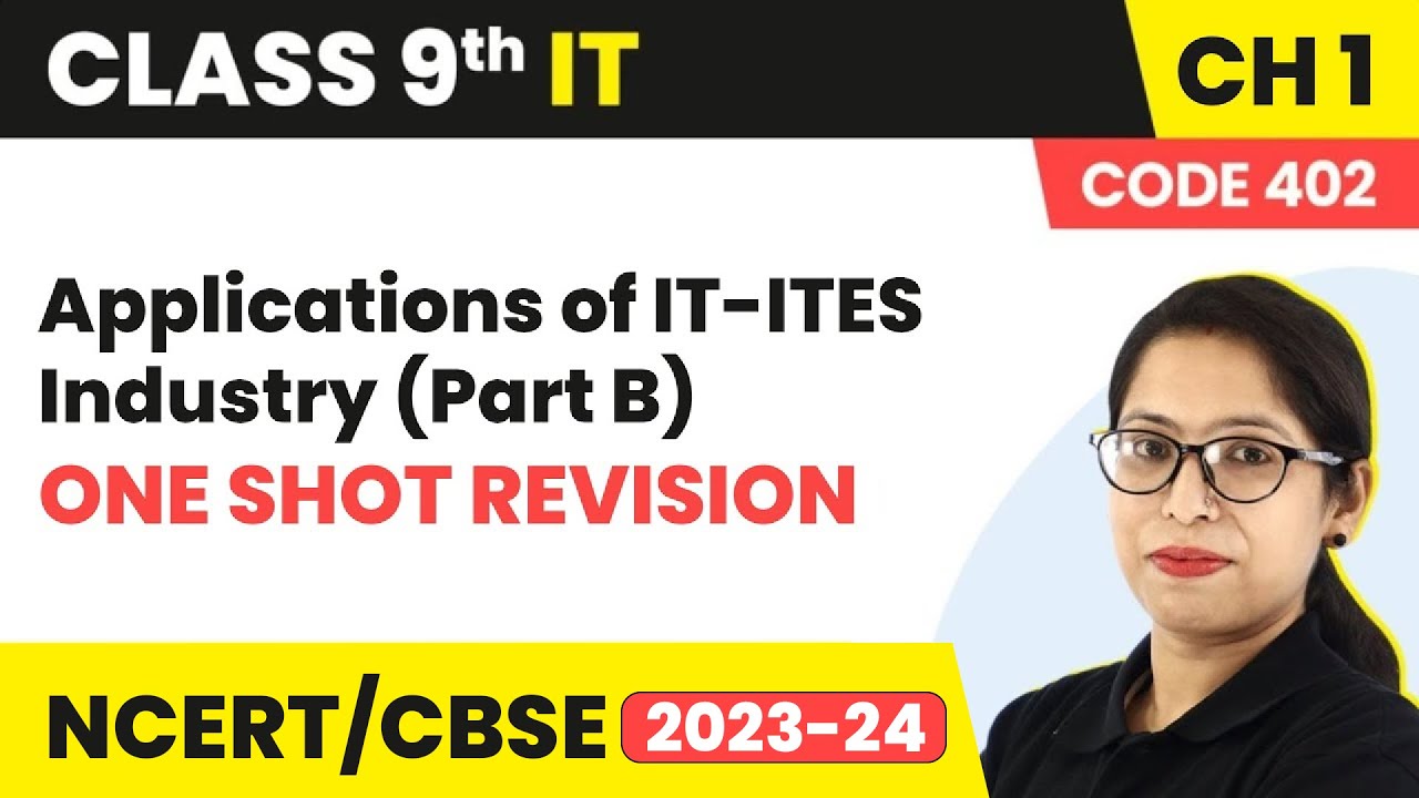 Applications of IT-ITES Industry - One Shot Revision| Class 9 Information Technology Ch 1 (Code 402)