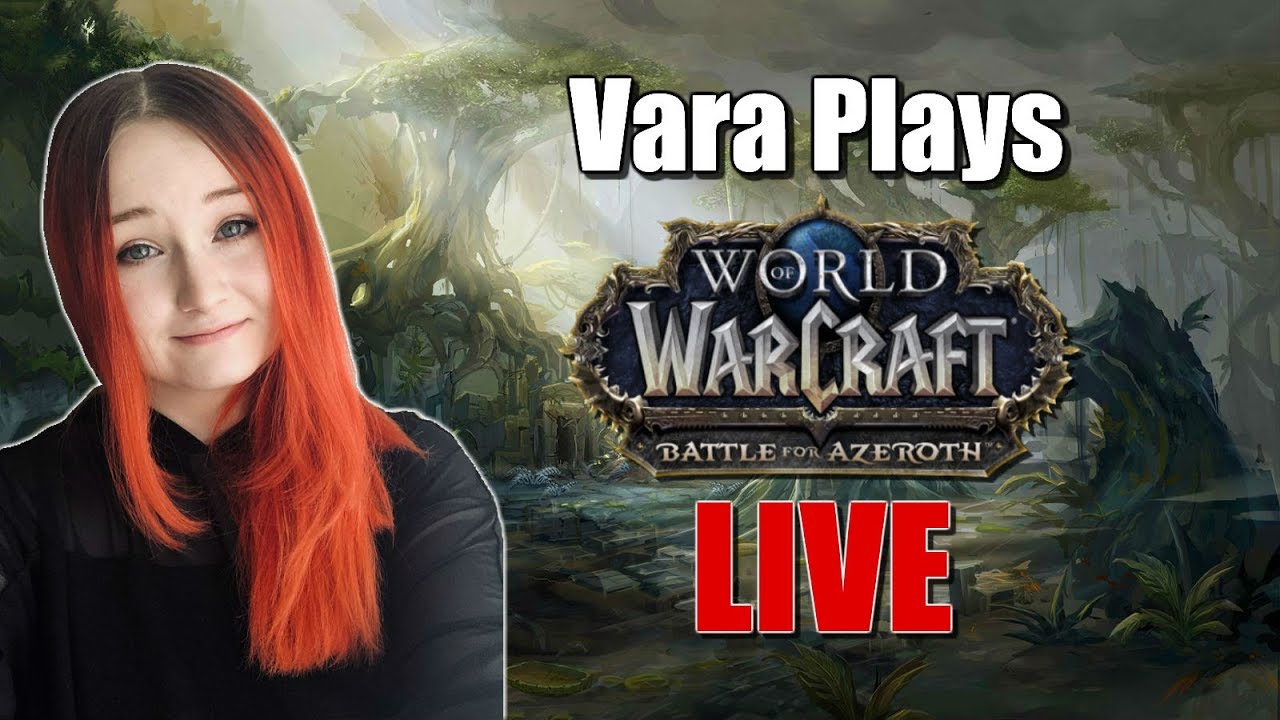 Classic? Working Towards BFA Flying + TimeWalking Dungeons - Vara Plays World Of Warcraft LIVE