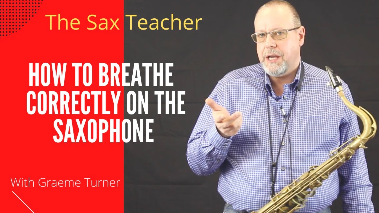 Saxophone teacher - How to breathe correctly when playing the saxophone