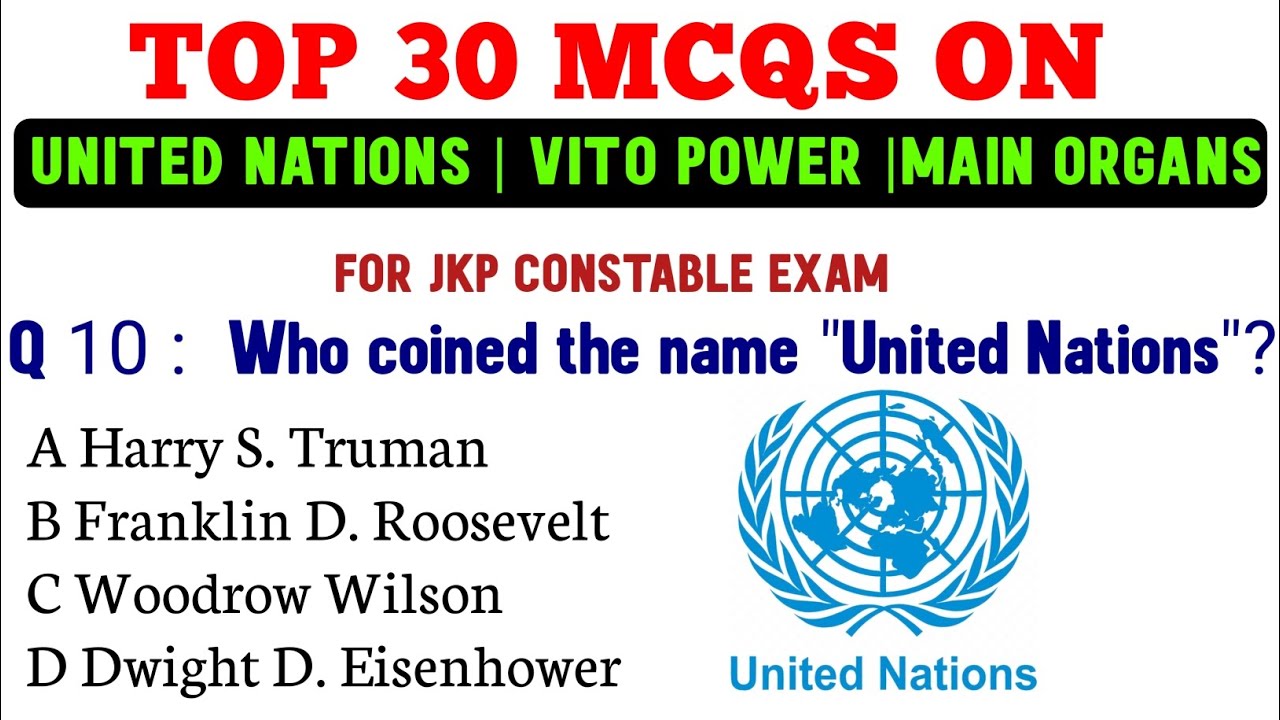 TOP MCQS ON | UNITED NATIONS ORGANISATIONS | VETO POWER | PRINCIPAL ORGANS | FOR JKP CONSTABLE EXAM