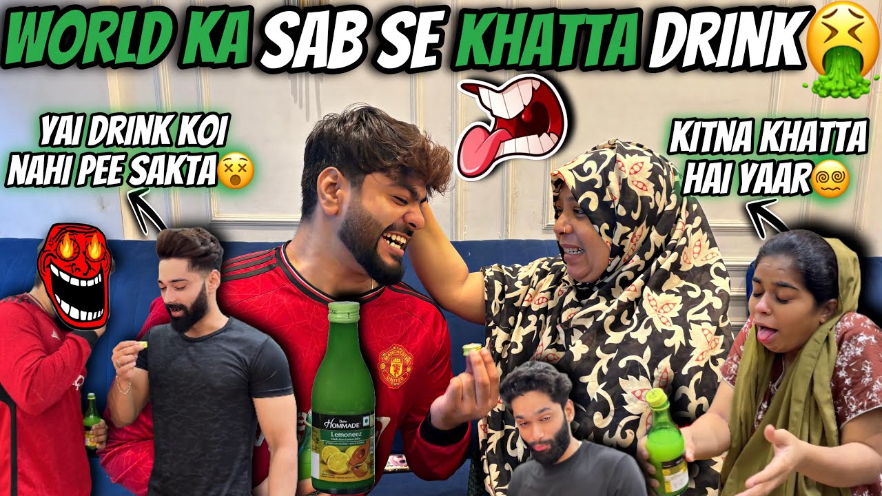 World Ka Sab Se Khatta Drink🤮Sab Ghar Walo Ka Reaction😂| Reaction Video😂| Aman’s Family