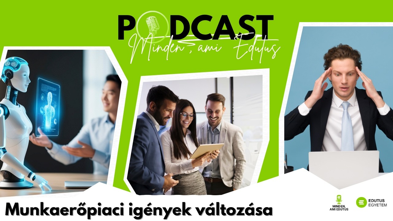 Minden, ami Edutus - Munkaerőpiaci igények változása