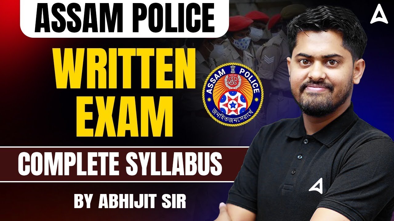 Assam Police Syllabus 2025 | Assam Police Written Exam Syllabus 2025 | By Abhijit Sir