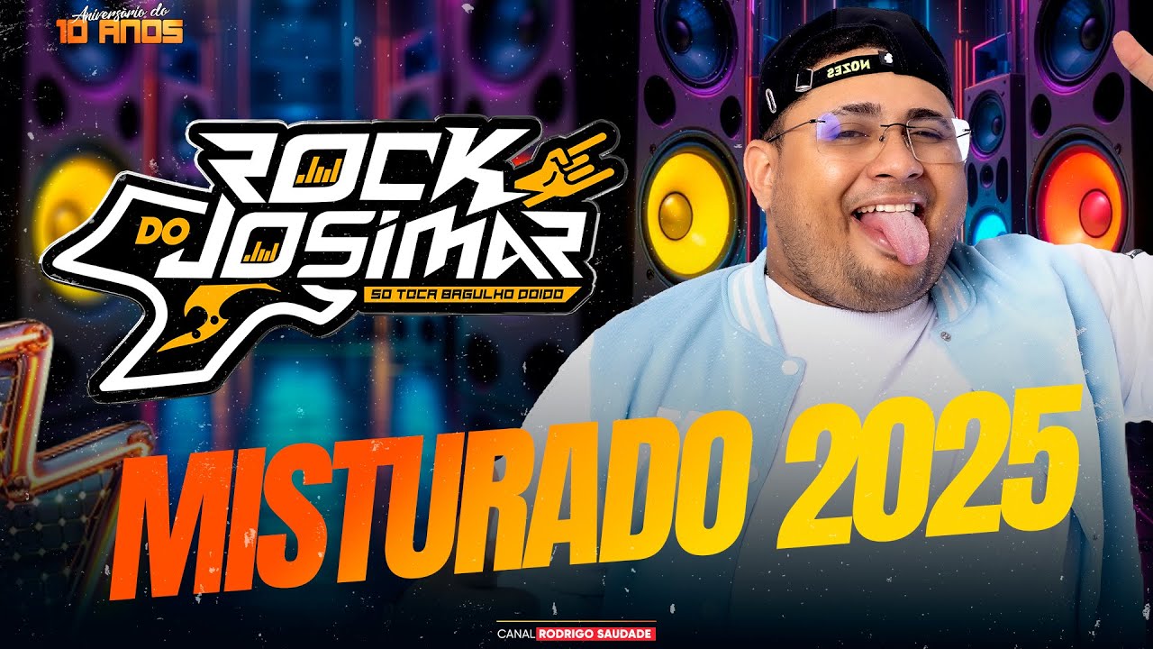 ROCK DO JOSIMAR MISTURADO 2025 SÓ AS TOPS