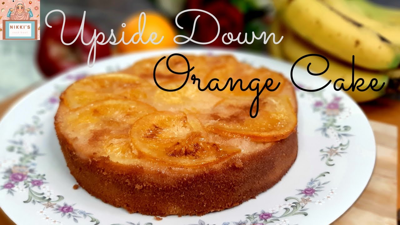 Upside down orange marmalade cake by Nikki's Cook Book