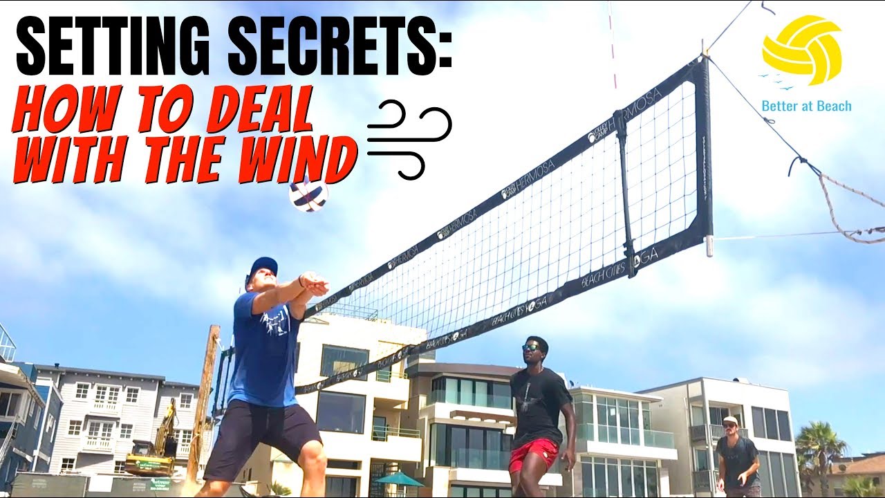 Beach Volleyball Tutorial | Setting Secrets: How to Deal With the Wind