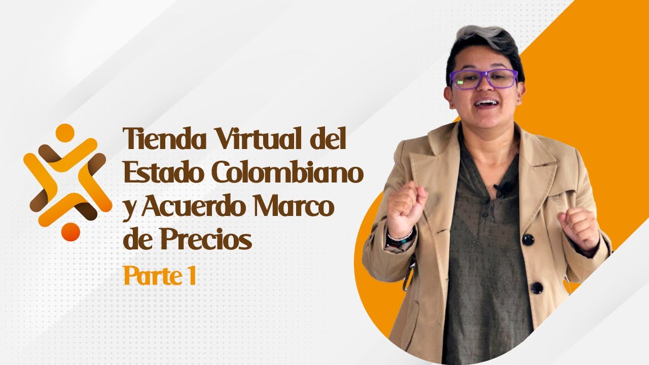 Tienda Virtual del Estado Colombiano (TVEC) y Acuerdo Marco de Precios