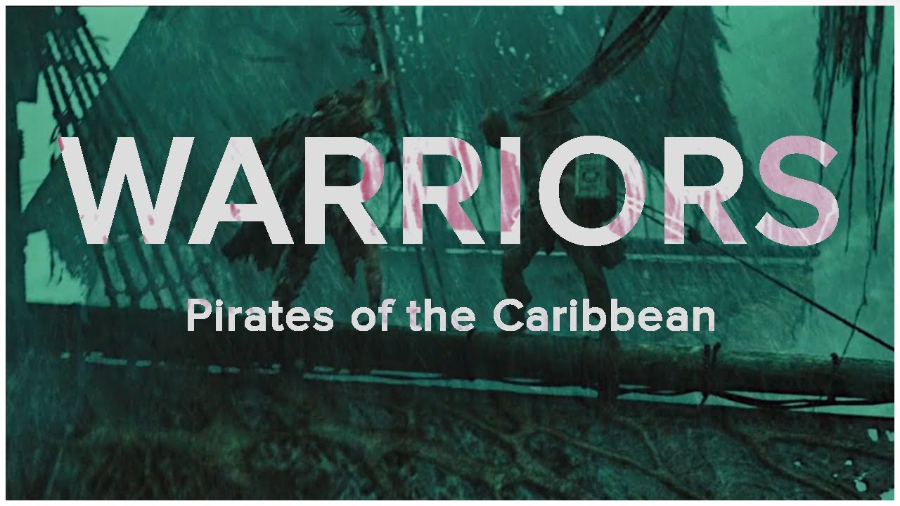 Warriors (Imagine Dragons) - Pirates of the Caribbean