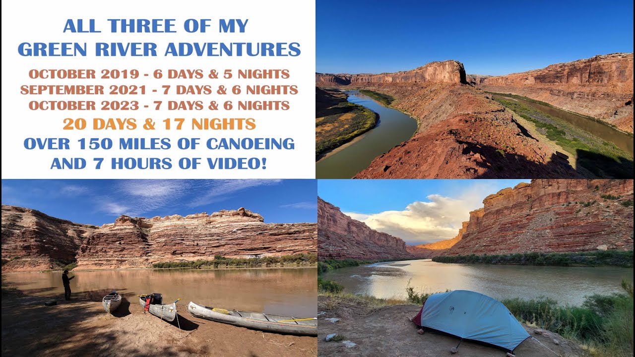 Green River Canoe - All 3 of My Adventures