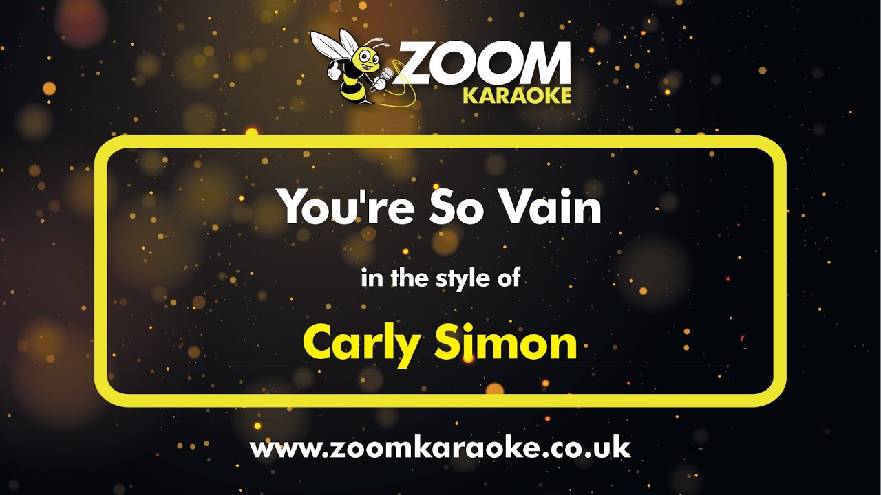 Carly Simon - You're So Vain (Karaoke Version) with Lyrics On Screen