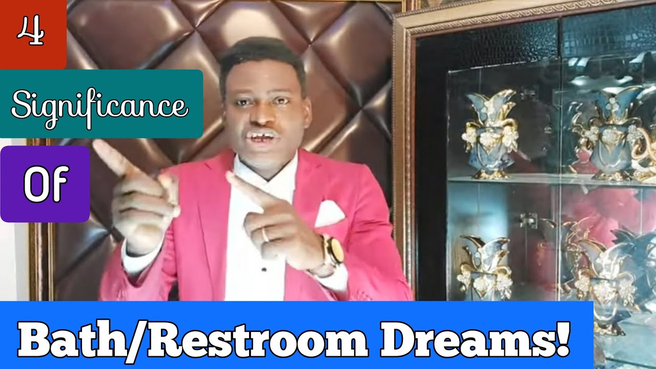 DREAMS & INTERPRETATIONS||Epi 31 DREAMS ON BATH/RESTROOM