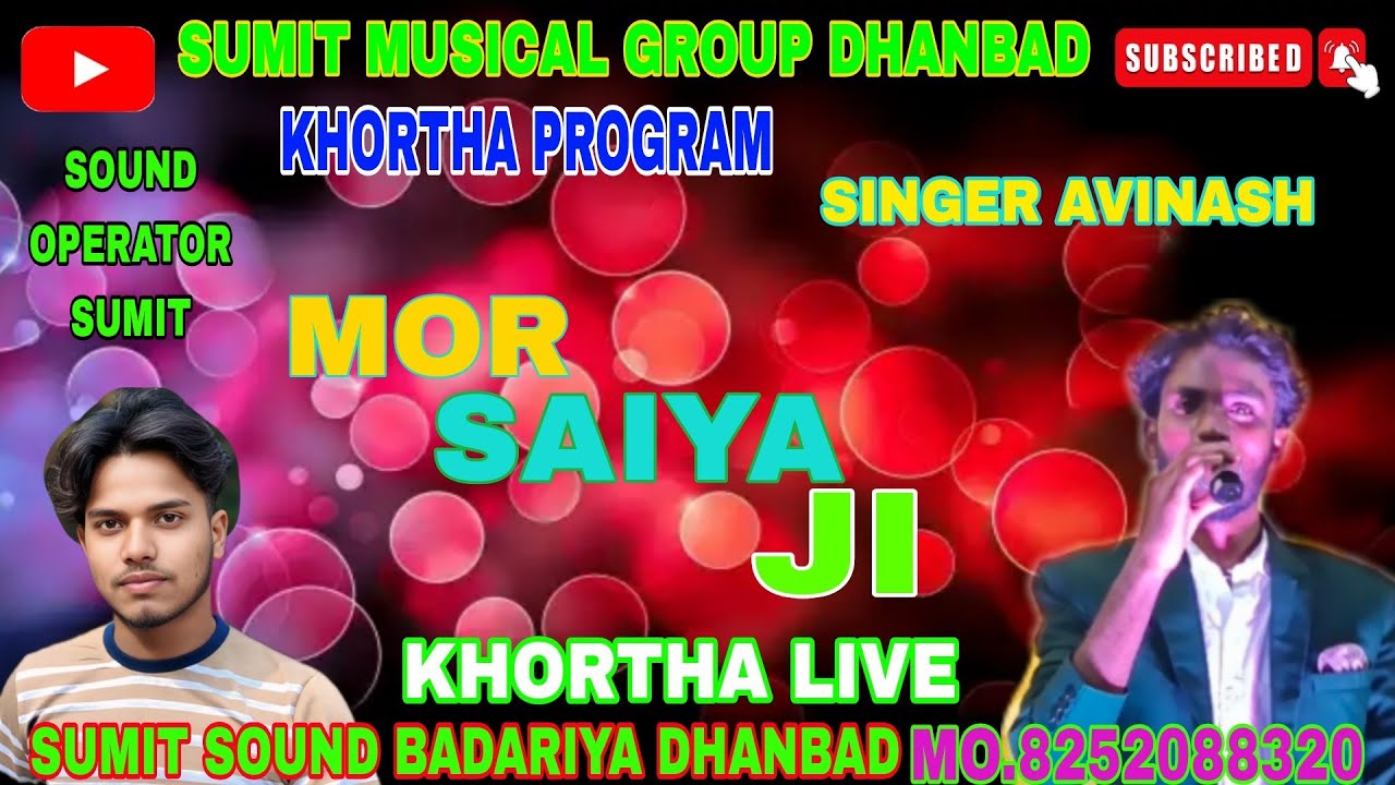 #Mor_saiya_ji singer Avinash das khortha program stage show#sumit_musical_group_dhanbad 