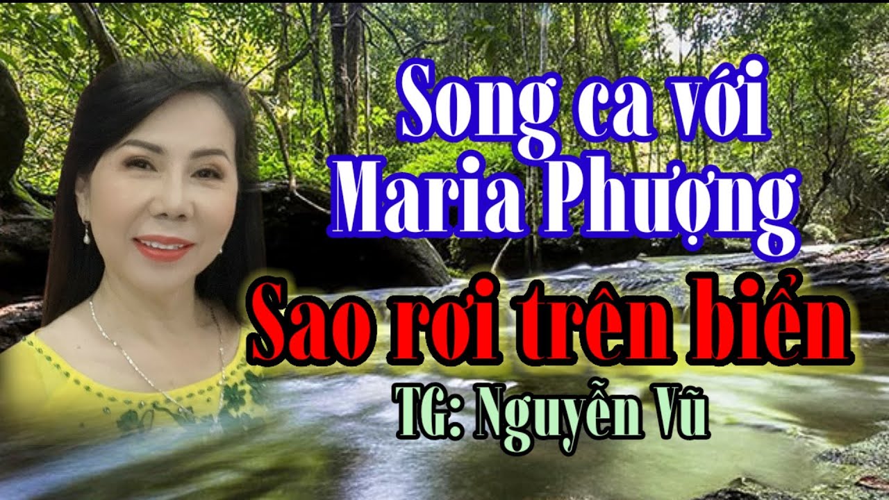 Sao rơi trên biển Thiếu giọng nam với Maria Phượng 🌹❤🌹