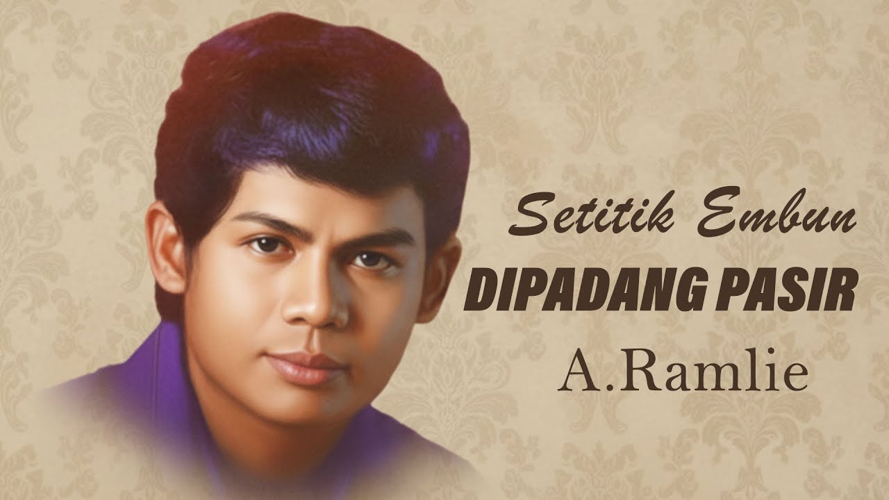 Pesta POP YEH YEH Paling Meriah ! Setitik Embun Dipadang Pasir - A.Ramlie | Lyrics