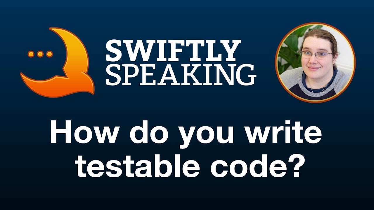 How do you write testable code &ndash;&nbsp;Ellen Shapiro on&nbsp;Swiftly Speaking
