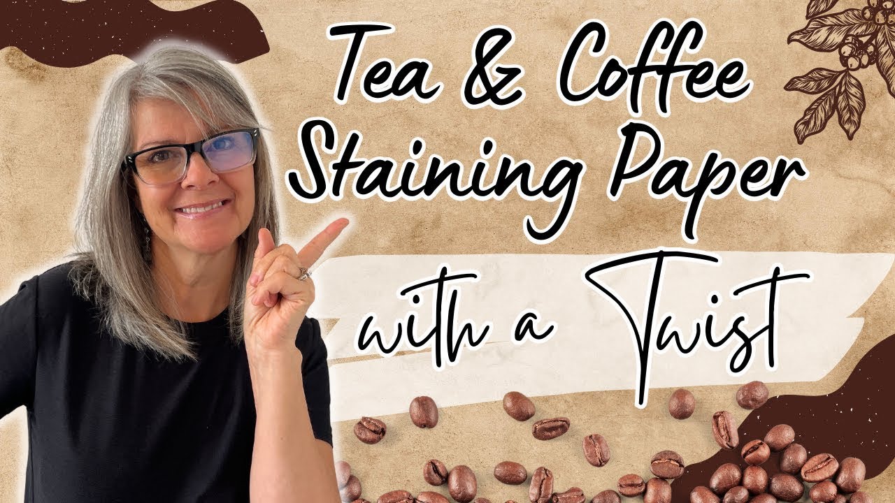 Tea & Coffee Stained Paper Ideas &ndash; DIY Crafting Project