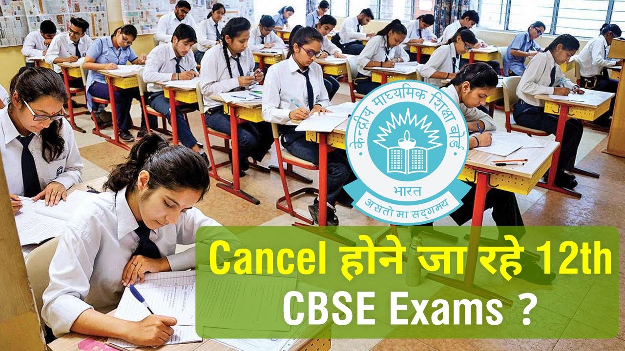CBSE board may cancel 12th board exam due to Covid-19