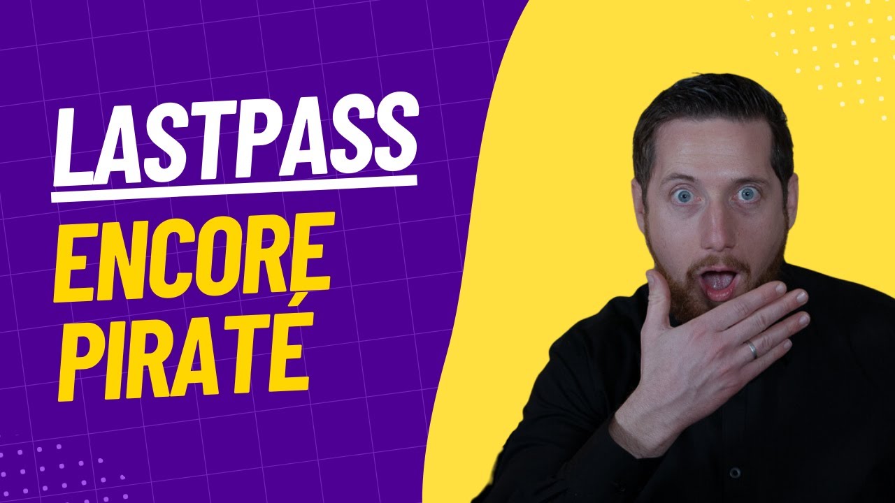 Comment LastPass se sont fait pirater ? (comme des débutants)