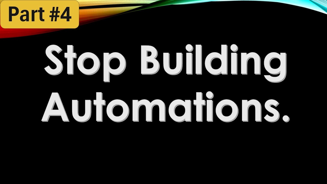 4. Agentic AI - Stop Building Automations. Start Building Agents